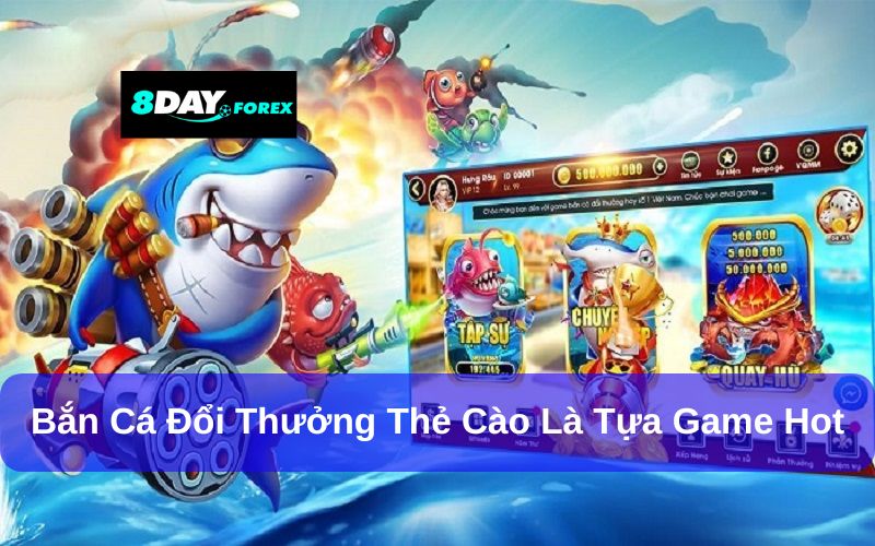 Bắn cá đổi thưởng thẻ cào – nâng cấp giải trí, đổi quà may mắn Bắn cá đổi thưởng thẻ cào – nâng cấp giải trí, đổi quà may mắn